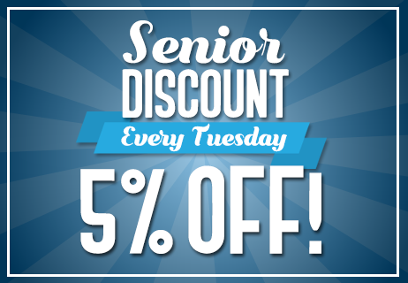 Senior Discount Every Tuesday - 5% Off